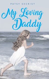 Front cover_My Loving Daddy