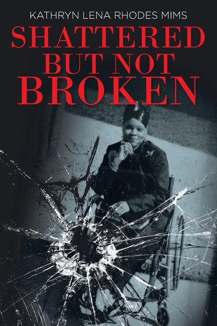 Front cover_Shattered but Not Broken