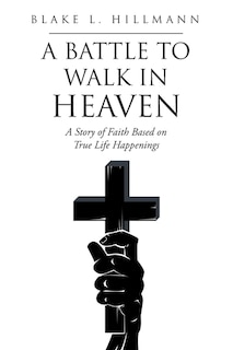 Couverture_A Battle to Walk in Heaven