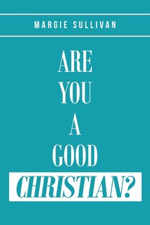 Front cover_Are You A Good Christian?