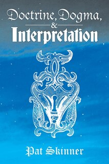 Couverture_Doctrine, Dogma, and Interpretation
