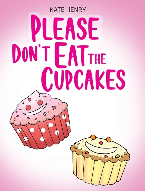 Front cover_Please Don't Eat the Cupcakes