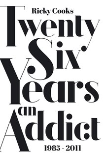Front cover_Twenty Six Years an Addict