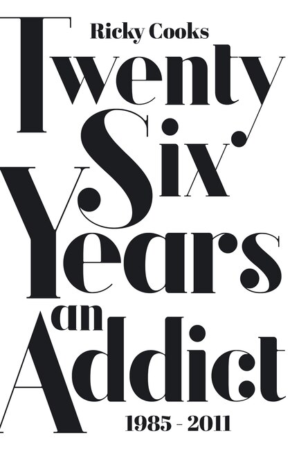 Front cover_Twenty Six Years an Addict
