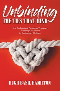 Front cover_Unbinding The Ties That Bind
