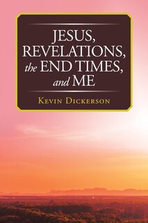 Couverture_Jesus, Revelations, the End Times, and Me