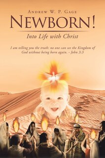 Newborn!: Into Life with Christ