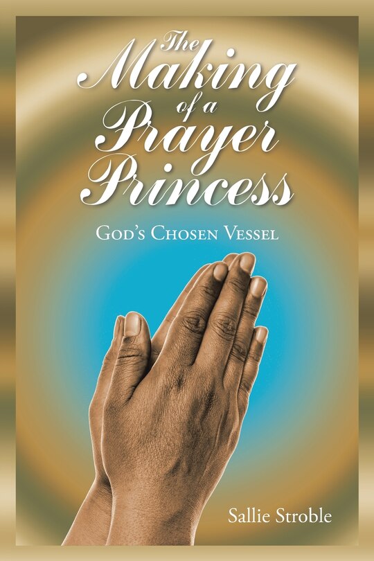 Front cover_The Making of a Prayer Princess