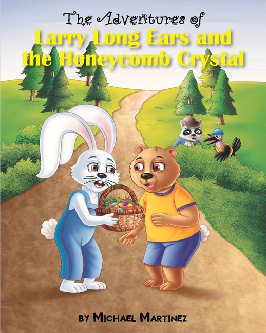 Couverture_The Adventures of Larry Long Ears and the Honeycomb Crystal