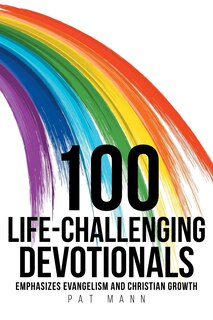 Front cover_100 Life-Challenging Devotionals