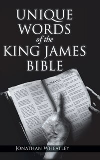 Front cover_Unique Words of the King James Bible
