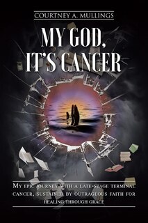 Front cover_My God, It's Cancer