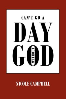 Front cover_Can't Go a Day Without God