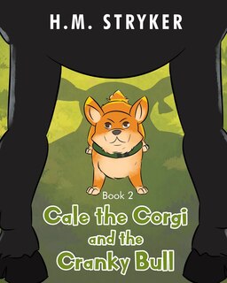 Front cover_Cale the Corgi and the Cranky Bull