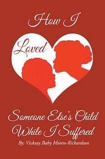 Couverture_How I Loved Someone Else's Child While I Suffered