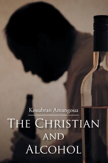 Front cover_The Christian and Alcohol