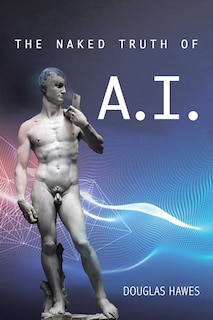 Front cover_The Naked Truth of A.I.
