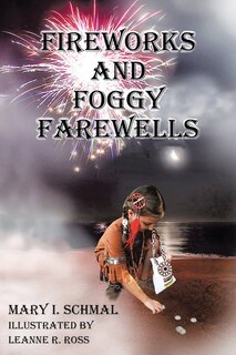 Front cover_Fireworks And Foggy Farewells