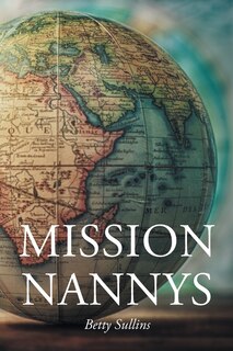 Mission Nannys: Serving missionaries around the world