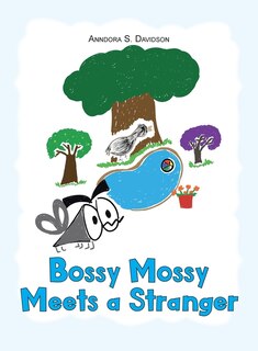 Front cover_Bossy Mossy Meets a Stranger