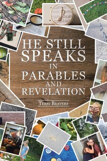 Front cover_He Still Speaks in Parables and Revelation
