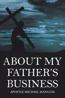 About My Father's Business