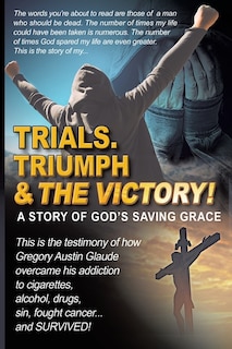 Front cover_Trials. Triumph & The Victory