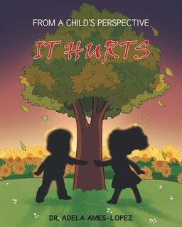 Couverture_IT HURTS (From a Child's Perspective)