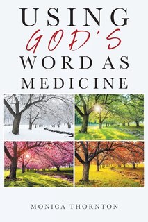 Front cover_Using God's Word As Medicine