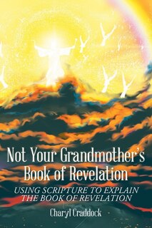 Couverture_Not Your Grandmother's Book of Revelation