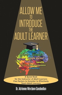 Front cover_Allow Me To Introduce The Adult Learner