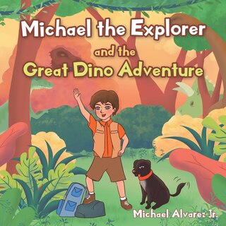 Front cover_Michael The Explorer And The Great Dino Adventure