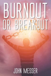 Front cover_Burnout or Breakout