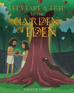 Front cover_Let's Take a Trip to The Garden of Eden