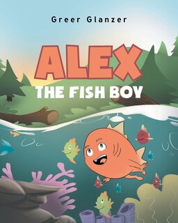 Front cover_Alex the Fish Boy