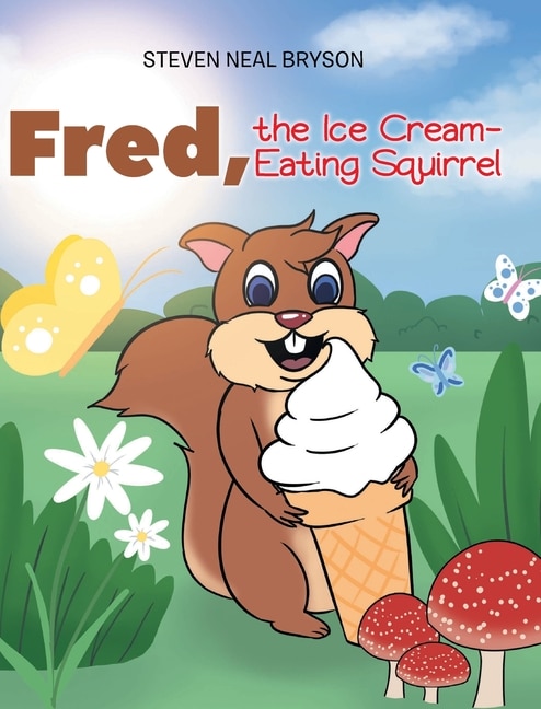 Couverture_Fred, the Ice Cream-Eating Squirrel