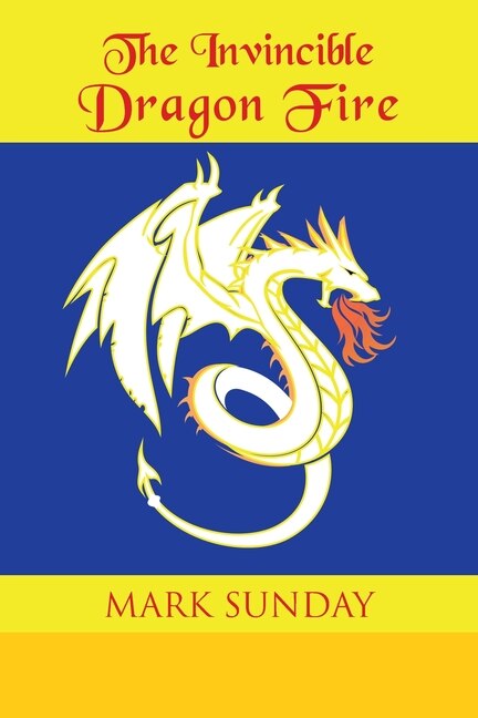 Front cover_The Invincible Dragon Fire