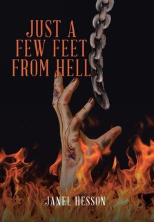 Front cover_Just a Few Feet from Hell