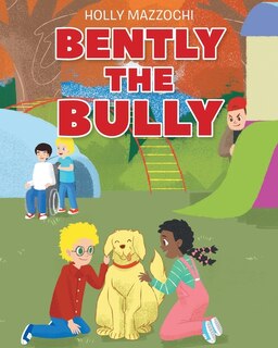 Bently the Bully