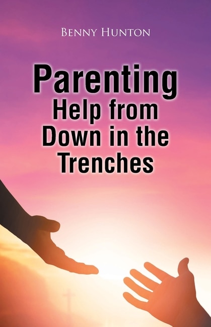 Couverture_Parenting Help from Down in the Trenches