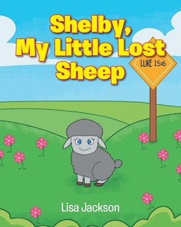 Front cover_Shelby, My Little Lost Sheep