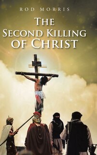 Front cover_The Second Killing of Christ