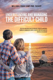 Front cover_Understanding and Managing the Difficult Child