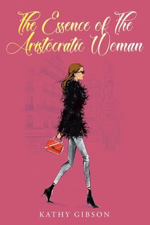 Front cover_The Essence of the Aristocratic Woman