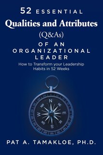 Couverture_52 Essential Qualities and Attributes (Q & As) of an Organizational Leader