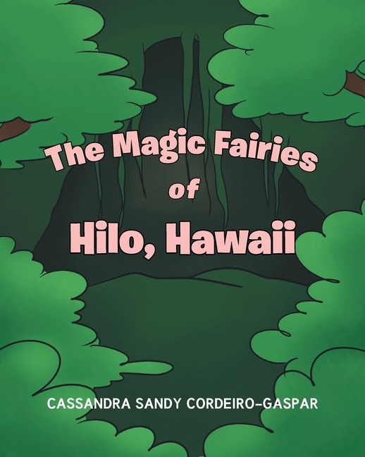 Front cover_The Magic Fairies of Hilo, Hawaii