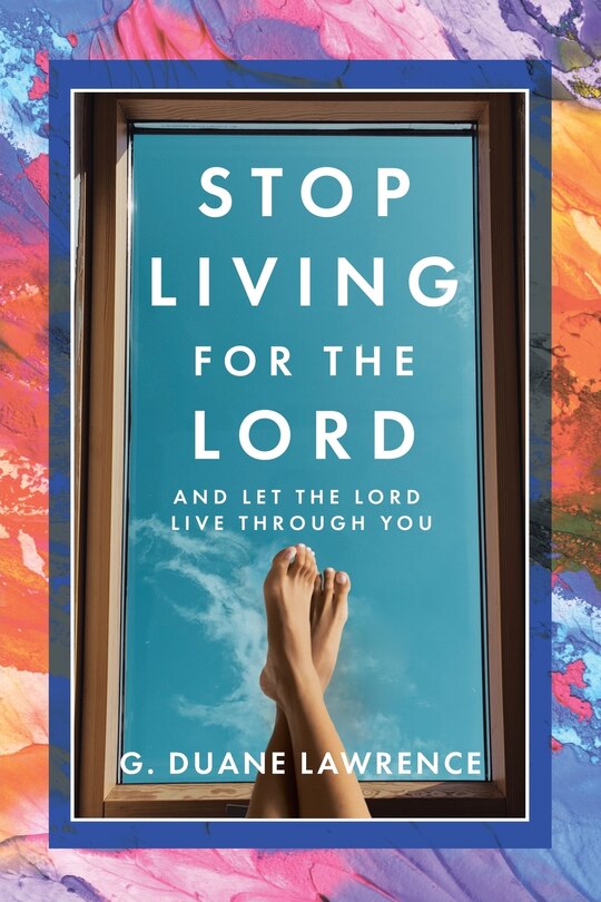 Front cover_Stop Living for the Lord