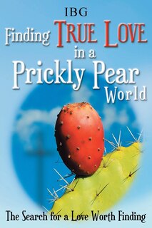 Front cover_Finding True Love in a Prickly Pear World