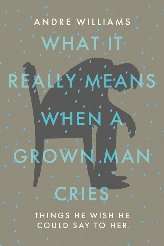 Front cover_What It Really Means When A Grown Man Cries