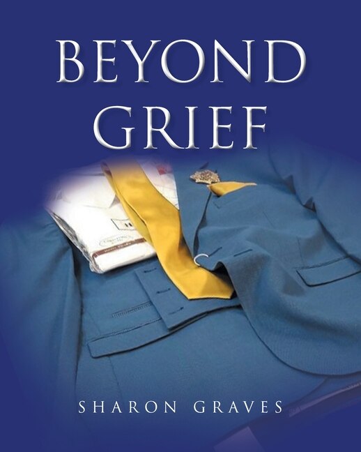 Beyond Grief